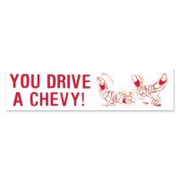 YOU DRIVE A CHEVY! ステッカー.