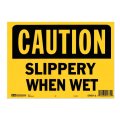 CAUTION SLIPPERY WHEN WHET (注意 濡れた床滑りやすい)
