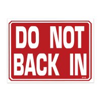 DO NOT BACK IN - バックで入れないでください。