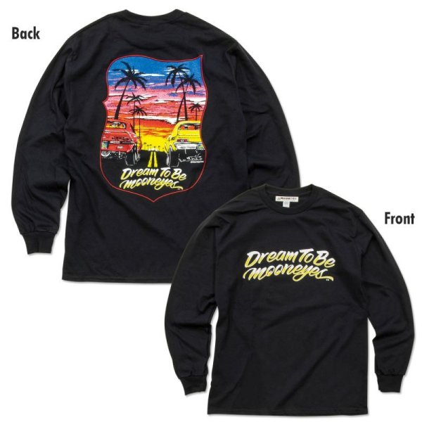 Dream To Be MOONEYES ロングスリーブ Tシャツ